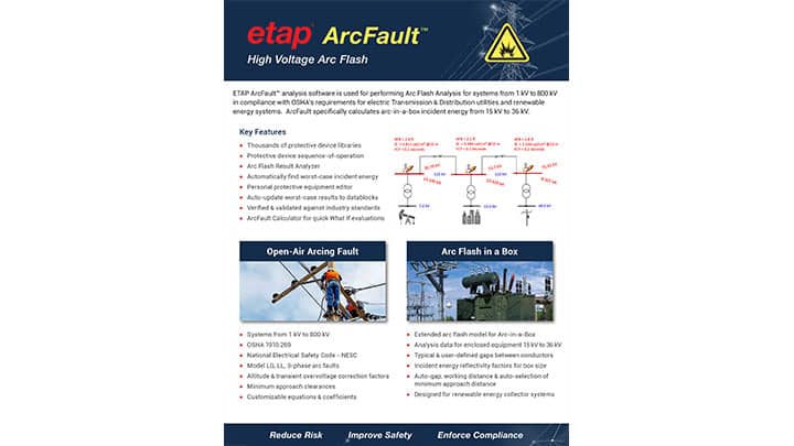 ETAP ArcFault™ - High Voltage Arc Flash Analysis