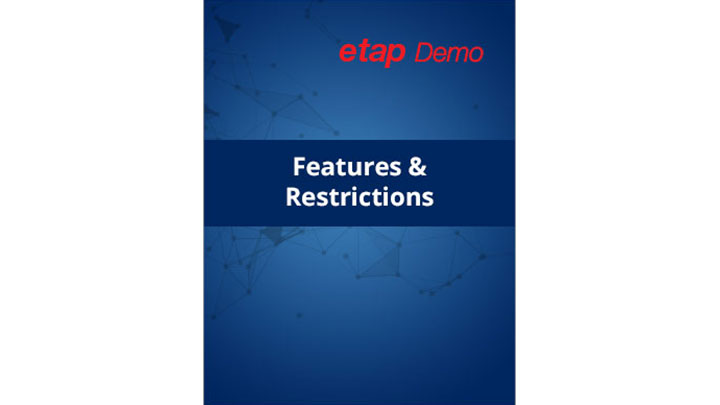 ETAP Live Demo Features and Restrictions