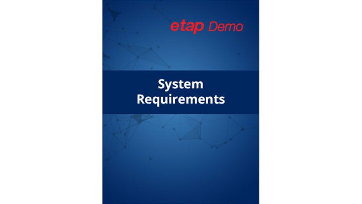 ETAP Demo System Requirements