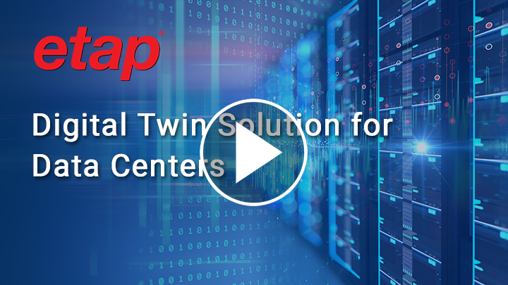 ETAP Digital Twin Solution for Data Centers Thumbnail