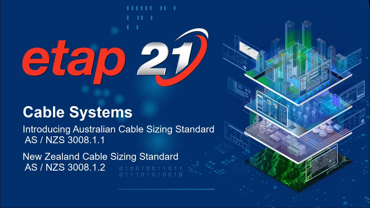 ETAP Cable Sizing based on Australian & New Zealand Cable Standards 3008.1.1 & 3008.1.2