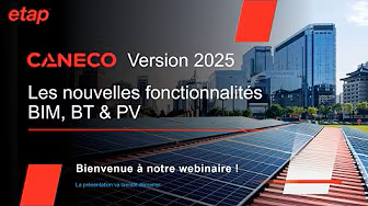 Découvrez Caneco 2025, la version 2025 de votre logiciel de dimensionnement électrique