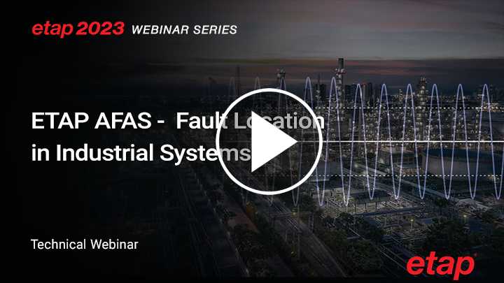 How to Maximize Efficiency in Industrial Operations with ETAP AFAS